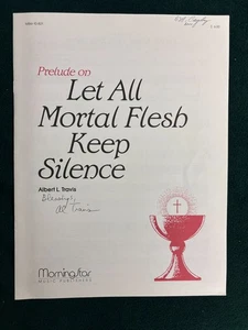 Let All Mortal Flesh Keep Silence FOR ORGAN Sheet Music~Albert L. Travis - Picture 1 of 2