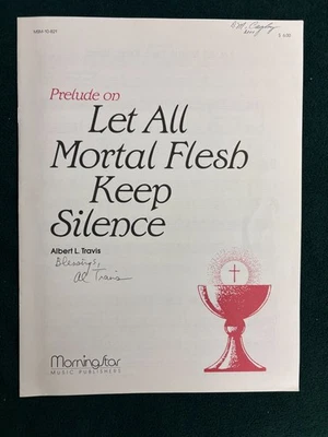 Let All Mortal Flesh Keep Silence FOR ORGAN Sheet Music~Albert L. Travis - Image 1 of 2