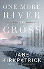 One More River To Cross Paperback Jane Kirkpatrick
