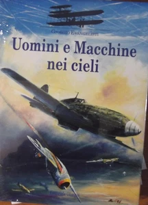 Uomini e macchine nei cieli -cop.rigida-G.Evangelisti-Olimpia 1997-SIGILLATO- - Picture 1 of 2