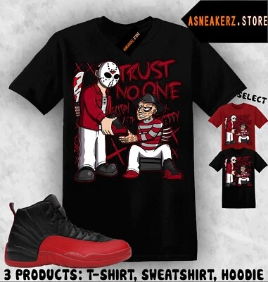 Shirt To Match AJ 12 Flu Game Sneaker Matching Tee Trust No One Friday T-Shirt - Image 1 of 3