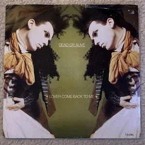 Dead Or Alive Lover Come Back To Me 12" Vinyl Single 45 Record Pete Burns - Picture 1 of 4