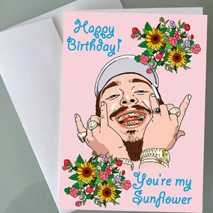 Post Malone Sunflower Birthday Card - Funny Birthday Card Hip Hop Fan Art Happy - Picture 1 of 5