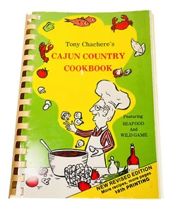 Tony Chachre’s cookbook Creole Seasoning, Seafood Wild Game 18th Print 1986 VTG - Picture 1 of 15