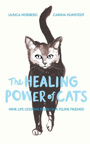 The Healing Power of Cats: Nine Lessons from Our Feline Friends by ...
