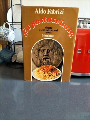 La Pastasciutta - Libro Aldo Fabrizi, Ricette Poesie In Romanesco Prima Edizione - Immagine 1 di 4