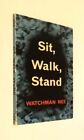 Watchman Nee ~ Sit, Walk, Stand ~ Signed Sister M Oliver Plunkett Hayes