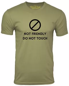 Not Friendly Do Not Touch funny t shirt Introvert Humor Tee - Picture 1 of 4