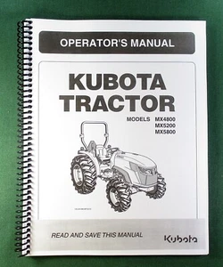 Kubota MX5200 Operator's Manual: 120 Pages Coil Bound & Protective Covers! - Picture 1 of 1