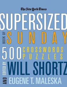 The New York Times Supersized Book of Sunday Crosswords: 500 Puzzles (New Yor... - Bild 1 von 1