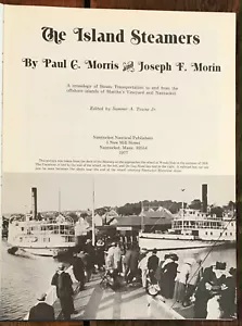 MORRIS/MORIN "THE ISLAND STEAMERS" 1977 1ST HC VG SIGNED X2 NANTUCKET STEAMERS - Foto 1 di 1