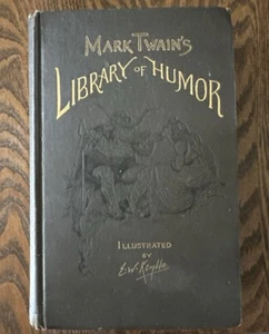 Mark Twain’s Library of Humor 1st Edition 1888 HB Illustrated E. W. Kemble - Picture 1 of 15