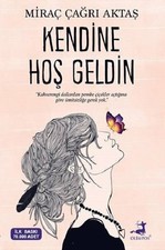 Kendine Hos Geldin Mirac Cagri Aktas (Yeni Türkce Kitap)