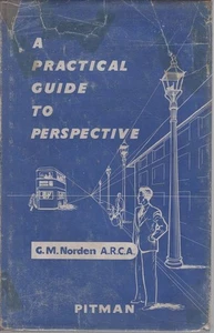 G. M. NORDEN A.R.C.A. A Practical Guide to Perspective 1953 1st Ed. HC Book - Picture 1 of 1