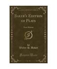 Bakers Edition Of Plays Brass Buttons Classic Reprint Walter H Baker