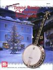 Mel Bay Presents Tenor Banjo Christmas Songbook Brand New On Sale Music Book