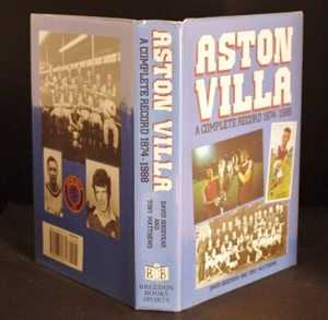 * Fine Copy * Aston Villa A Club Record Breedon 1874-1988 1st Ed 1988 - Foto 1 di 1