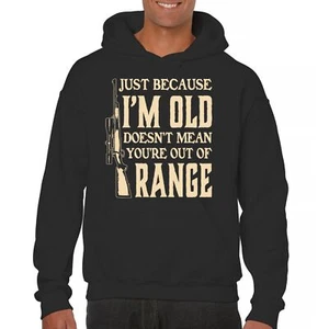 Just Because I'm Old Sweatshirt Funny 2nd Amendment Second Gun Rights Hoodie - Picture 1 of 29