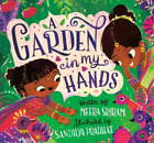 Sandhya Prabhat Meera Sriram A Garden in My Hands (Hardback)