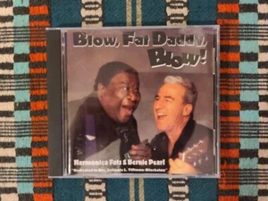 Harmonica Fats/Bernie Pearl – Blow, Fat Daddy...(CD, Album) BeeBump US Like New  - Picture 1 of 2