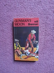 Gunman's Moon By Will Brennan As New Vintage Paperback Cowboy Western Book - Picture 1 of 6