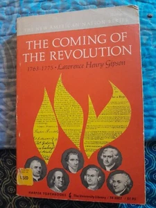 The Coming Of The Revolution 1763-1775 By Lawrence Henry Gibson 1962 - Picture 1 of 11