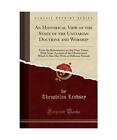 An Historical View of the State of the Unitarian Doctrine and Worship: From the