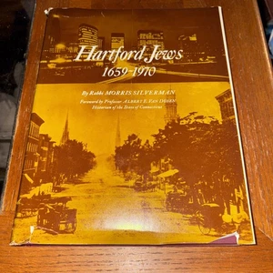 Hartford Jews 1959-1957 Rabbi Morris Silverman  HC 1970 - Picture 1 of 8