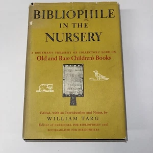 William TARG / Bibliophile in the Nursery SIGNED FIRST PRINTING 1st Edition 1957 - Picture 1 of 11