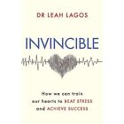 Invincible: How we can ?train our hearts to beat ?stres - Paperback NEW Lagos, L