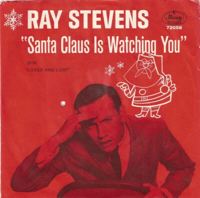 ♫RAY STEVENS Santa Claus Is Watching You/Loved And Lost  CHRISTMAS 1962 45RPM♫ - Image 1 of 4