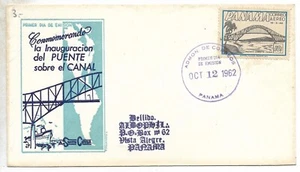 PANAMA BRIDGE OVER CANAL Opening FDC 1962 - Picture 1 of 1