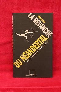 La Revanche du Néandertal ou l'odyssée de l'espèce - John Gelder - Imagen 1 de 1