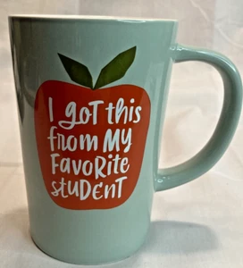 Coffee Mug Teachers “I Got This From My Favorite Student” Tall Stoneware 5" - Picture 1 of 10