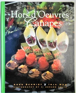 The Book of Hors D'Oeuvres and Canapes by Inja Nam and Arno Schmidt (1996, Ha... - Picture 1 of 1