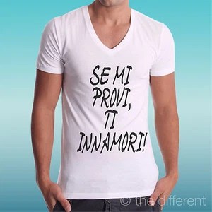 T-SHIRT UOMO a V " SE MI PROVI TI INNAMORI " IDEA REGALO ROAD TO HAPPINESS - Imagen 1 de 1