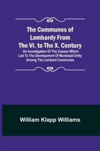 Klapp Williams - Communes of Lombardy from the VI. to the X. Century - L555z - Picture 1 of 1