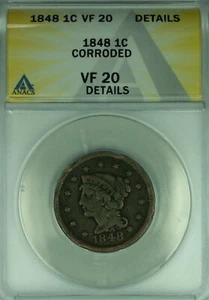 1848 Braided Hair Large Cent  ANACS VF-20 Details Corroded  (43) - Picture 1 of 2