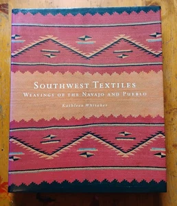Southwest Textiles Weavings of the Pueblo and Navajo Kathleen Whitaker HC 2002 - Picture 1 of 6