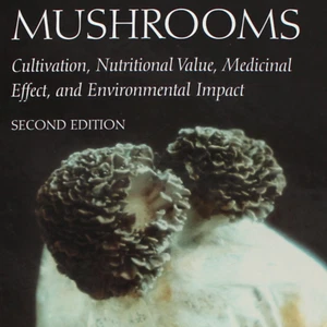 Mushroom Cultivation Biotechnology Medicinal Mycology Chang Miles 2nd Ed CRC - Picture 1 of 5