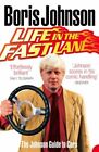 Life in the Fast Lane: The Johnson Guide to Cars by Johnson, Boris Paperback The
