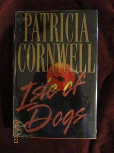 Patricia Cornwell - ISLE OF DOGS - 1st - SIGNED - Picture 1 of 1