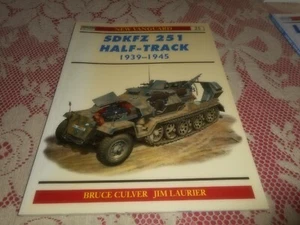 OSPREY NEW VANGUARD 25, SDKFZ 251 HALF-TRACK 1939-1945 by BRUCE CULVER - Picture 1 of 8