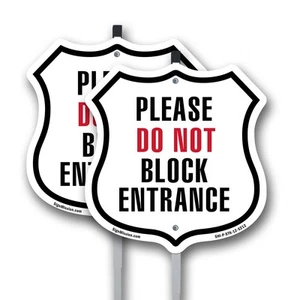 Please Do Not Block Entrance Shield Shaped Sign With Stake Weather Resistant - Picture 1 of 14