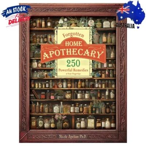 Forgotten Home Apothecary 250 Powerful Healing Secrets for Everyday Wellness(A5) - Picture 1 of 12