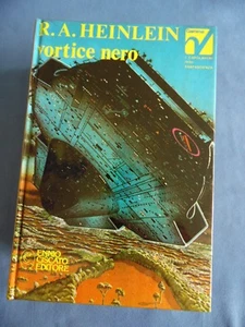 FANTASCIENZA-ROBERT A. HEINLEIN-VORTICE NERO-ENNIO CISCATO EDITORE-GAMMA - Picture 1 of 1