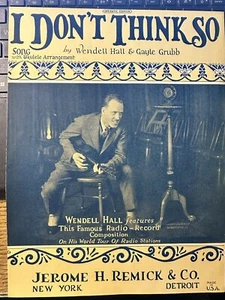Partituras de novedad de 1925 "I Don't Think So" de Wendell Hall - Imagen 1 de 1