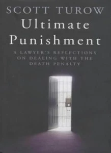 Ultimate Punishment: A Lawyer's Reflections on Dealing with the Death Penalty-S - Picture 1 of 1