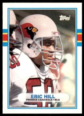 1989 TOPPS TRADED. ERIC HILL ROOKIE . PHOENIX CARDINALS #87T - Image 1 of 2
