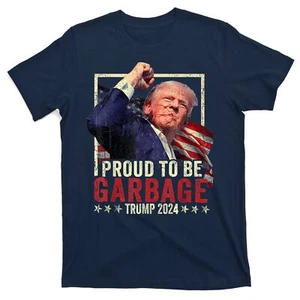 Trump President 2024 Election Proud To Be Garbage T-Shirt - Picture 1 of 1